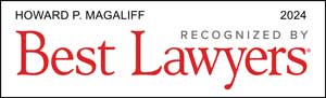 Howard P. Magaliff | 2024 | Recognized By | Best Lawyers